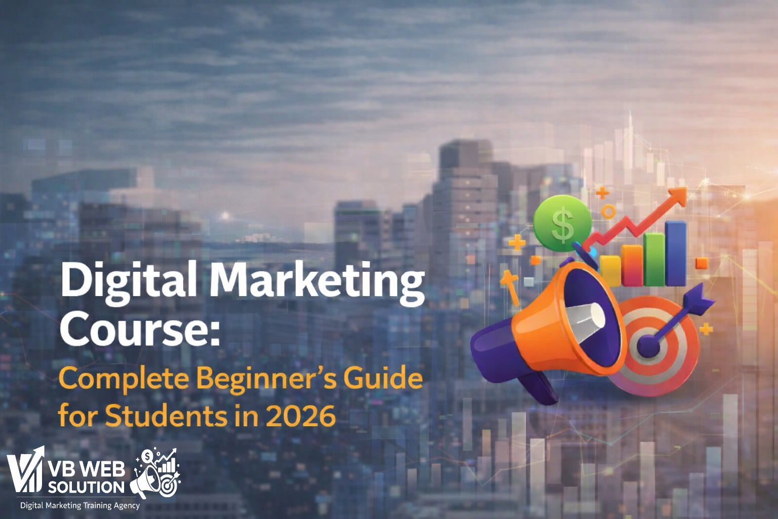 Digital Marketing Course: Complete Beginner’s Guide For Students In ...