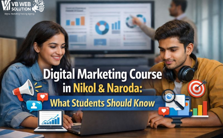 Digital Marketing Course in Nikol & Naroda